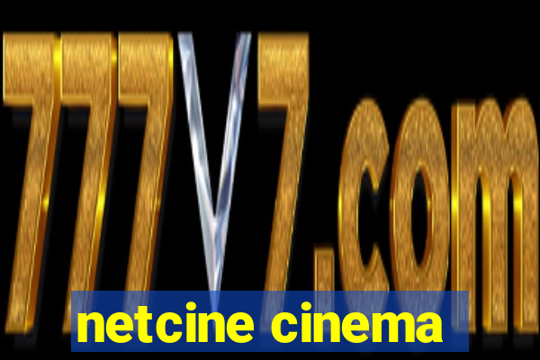 netcine cinema